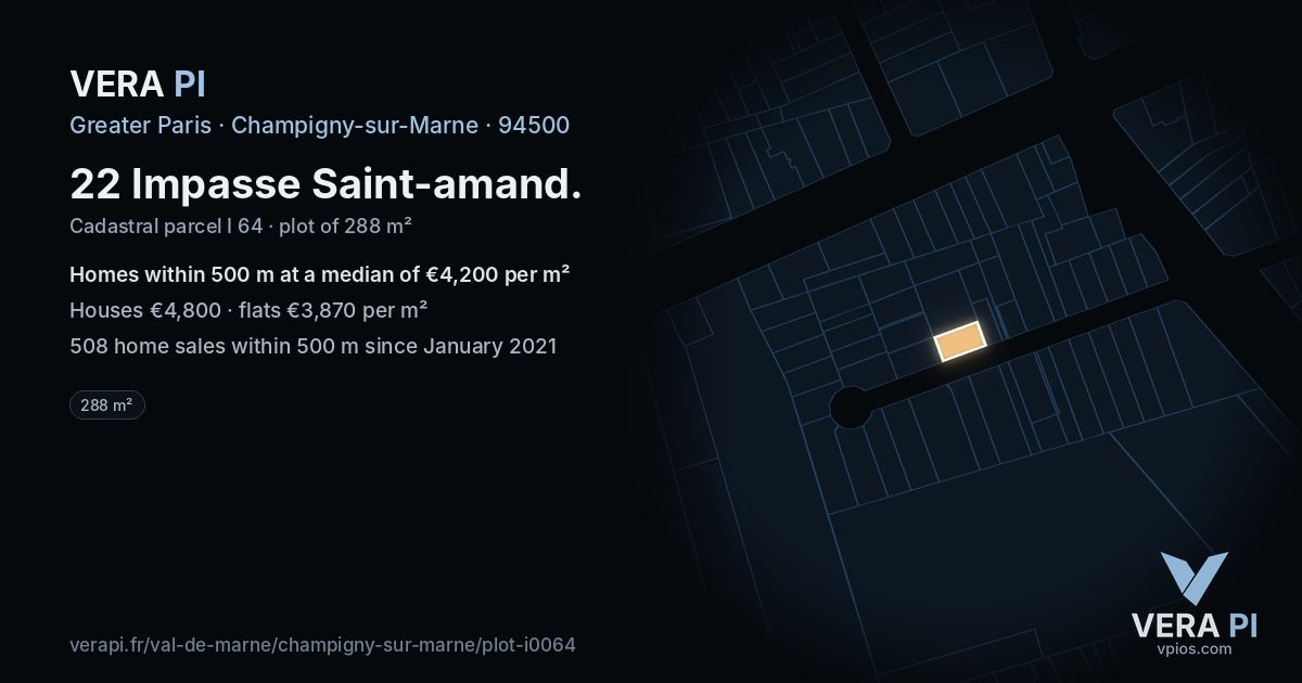 22 Impasse Saint-amand, Champigny-sur-Marne at night – the plot lit, the parcels around coloured by the prices near them