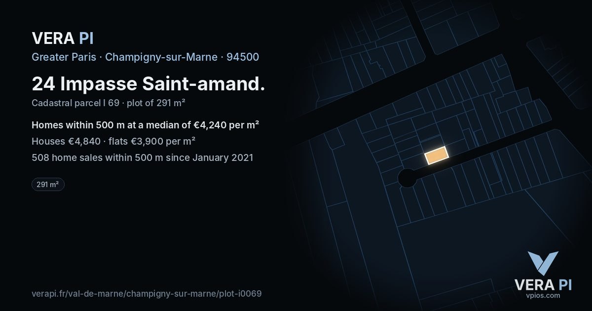24 Impasse Saint-amand, Champigny-sur-Marne at night – the plot lit, the parcels around coloured by the prices near them
