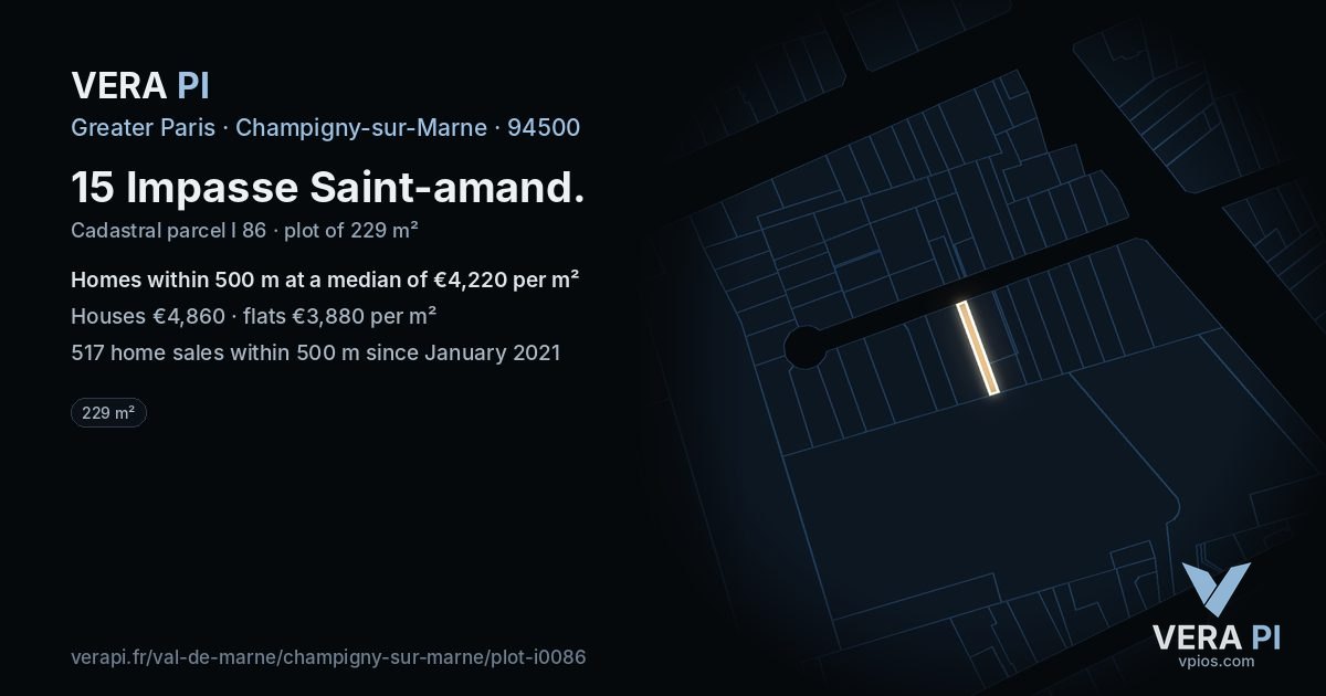 15 Impasse Saint-amand, Champigny-sur-Marne at night – the plot lit, the parcels around coloured by the prices near them
