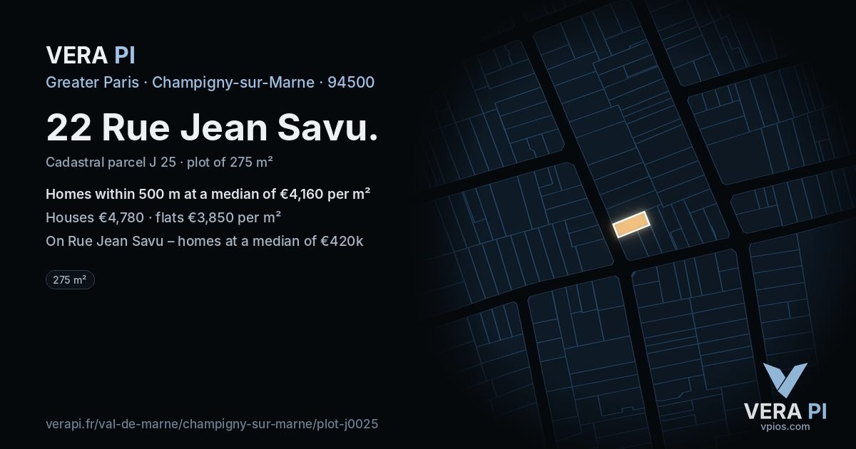 22 Rue Jean Savu, Champigny-sur-Marne at night – the plot lit, the parcels around coloured by the prices near them