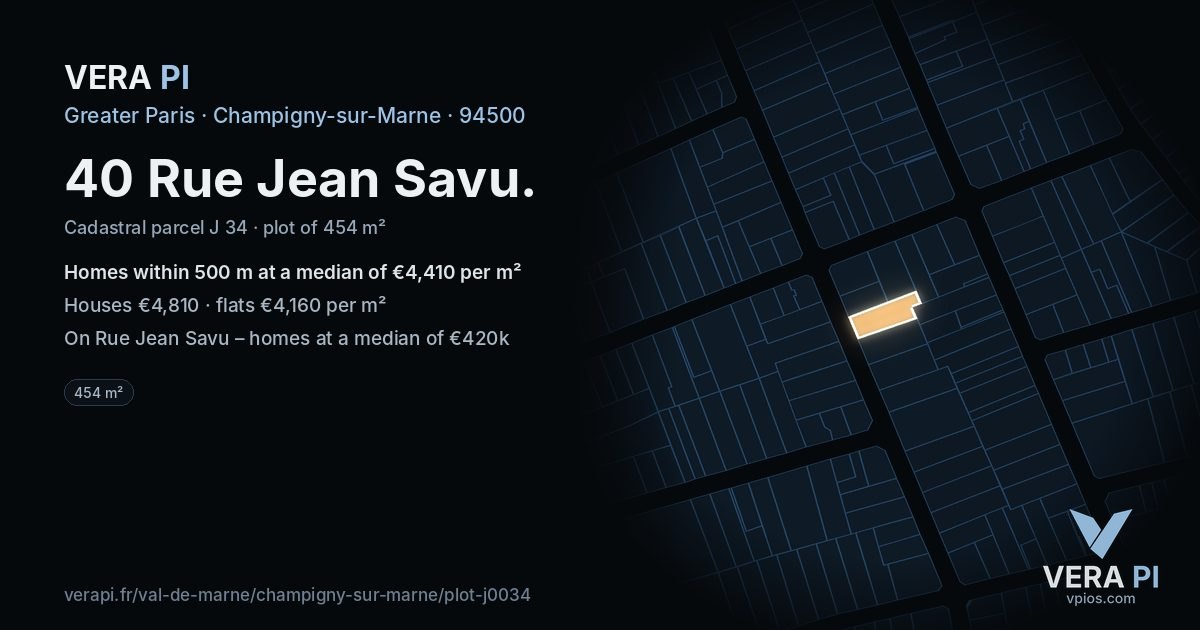 40 Rue Jean Savu, Champigny-sur-Marne at night – the plot lit, the parcels around coloured by the prices near them