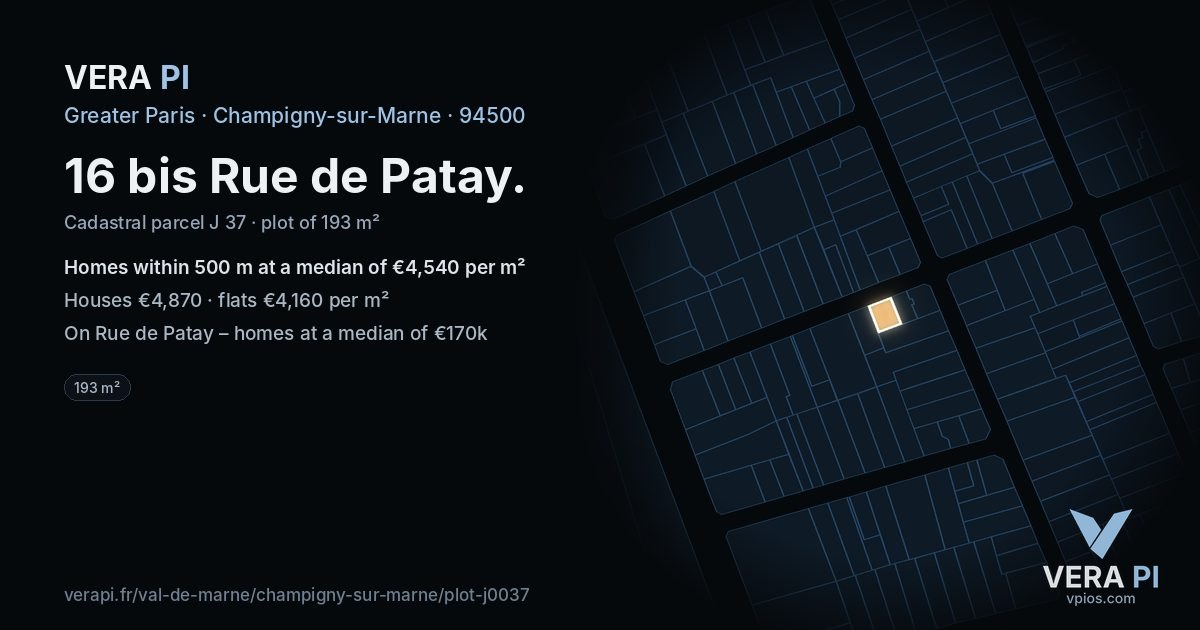 16 bis Rue de Patay, Champigny-sur-Marne at night – the plot lit, the parcels around coloured by the prices near them