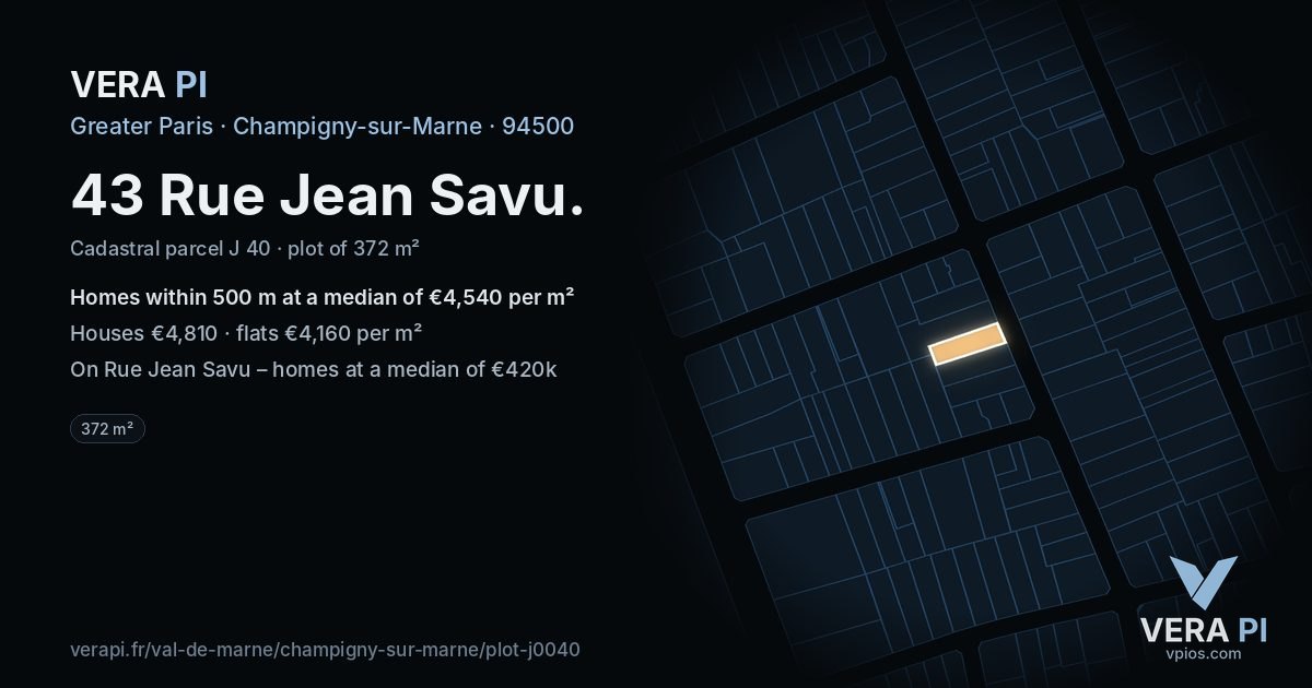 43 Rue Jean Savu, Champigny-sur-Marne at night – the plot lit, the parcels around coloured by the prices near them