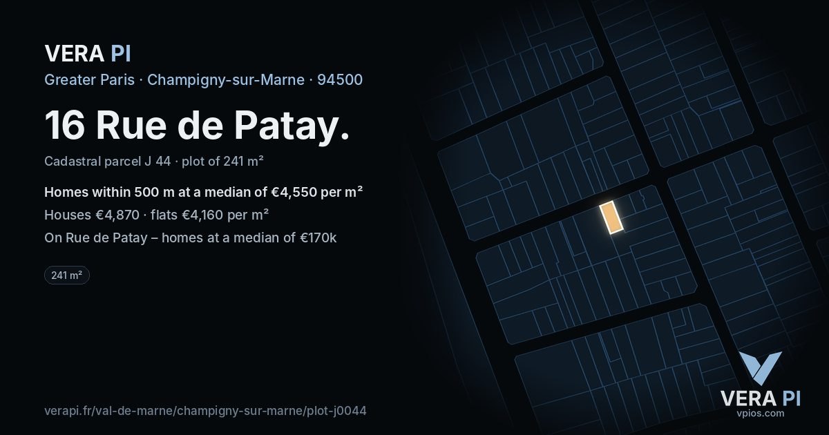 16 Rue de Patay, Champigny-sur-Marne at night – the plot lit, the parcels around coloured by the prices near them