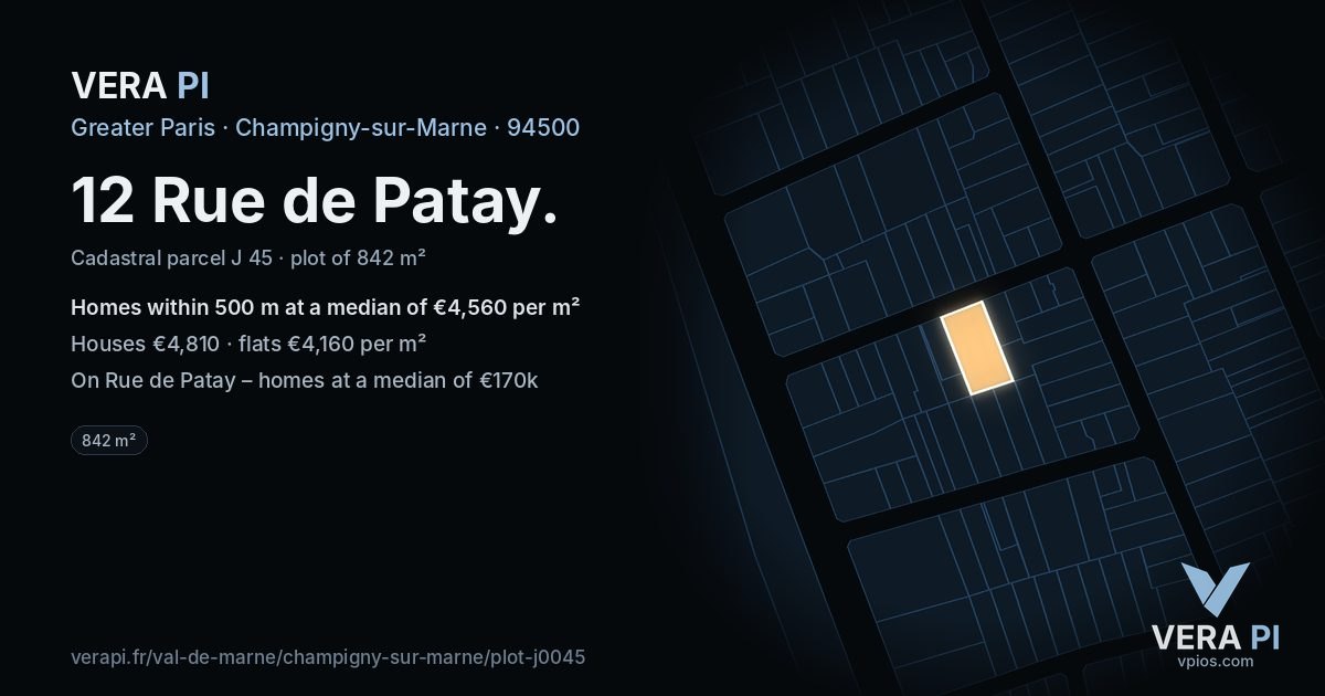 12 Rue de Patay, Champigny-sur-Marne at night – the plot lit, the parcels around coloured by the prices near them