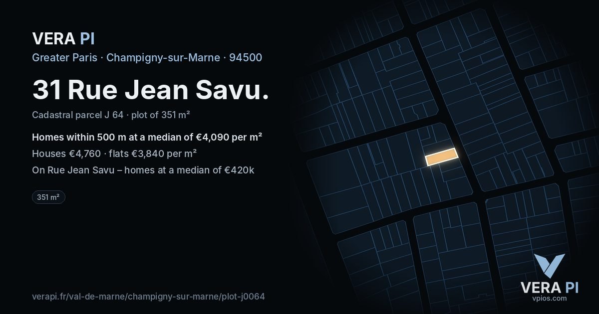31 Rue Jean Savu, Champigny-sur-Marne at night – the plot lit, the parcels around coloured by the prices near them