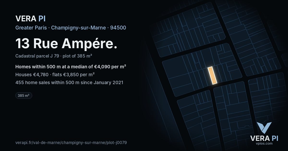 13 Rue Ampére, Champigny-sur-Marne at night – the plot lit, the parcels around coloured by the prices near them