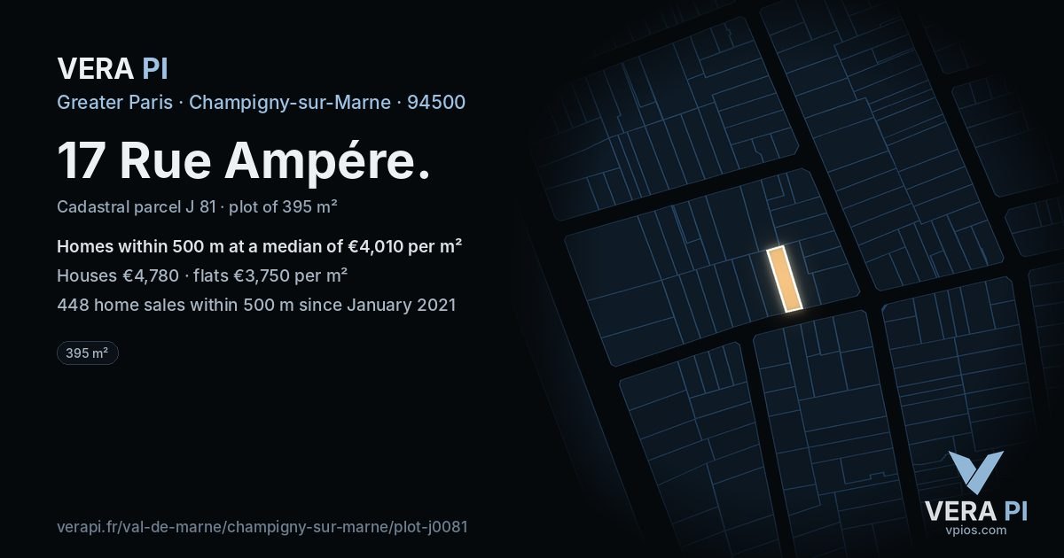 17 Rue Ampére, Champigny-sur-Marne at night – the plot lit, the parcels around coloured by the prices near them