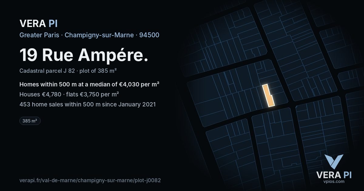 19 Rue Ampére, Champigny-sur-Marne at night – the plot lit, the parcels around coloured by the prices near them