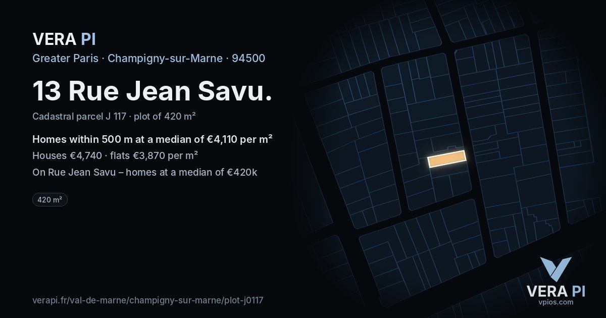 13 Rue Jean Savu, Champigny-sur-Marne at night – the plot lit, the parcels around coloured by the prices near them