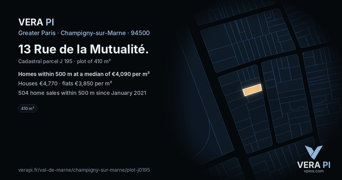 13 Rue de la Mutualité, Champigny-sur-Marne at night – the plot lit, the parcels around coloured by the prices near them