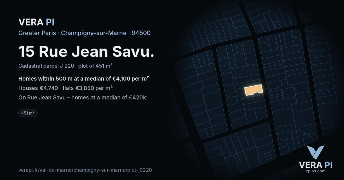 15 Rue Jean Savu, Champigny-sur-Marne at night – the plot lit, the parcels around coloured by the prices near them