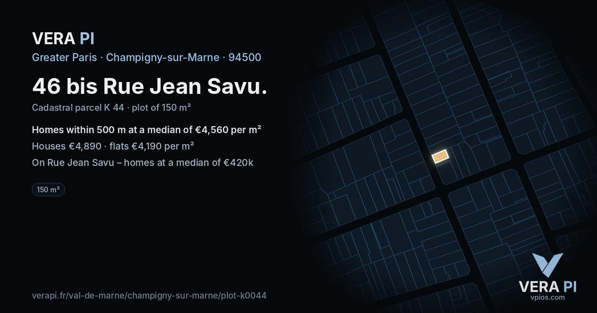 46 bis Rue Jean Savu, Champigny-sur-Marne at night – the plot lit, the parcels around coloured by the prices near them