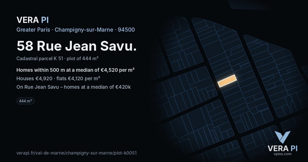 58 Rue Jean Savu, Champigny-sur-Marne at night – the plot lit, the parcels around coloured by the prices near them