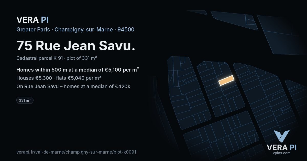 75 Rue Jean Savu, Champigny-sur-Marne at night – the plot lit, the parcels around coloured by the prices near them