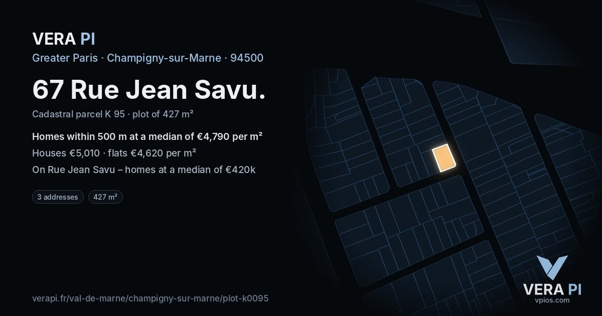 67 Rue Jean Savu, Champigny-sur-Marne at night – the plot lit, the parcels around coloured by the prices near them