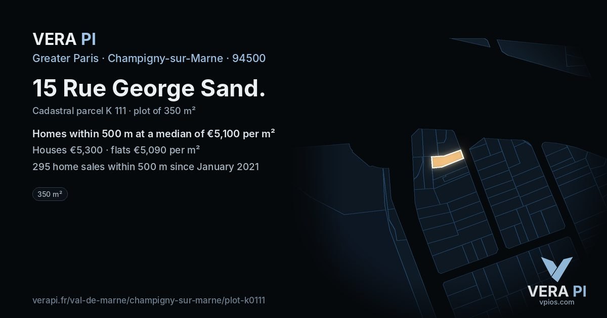 15 Rue George Sand, Champigny-sur-Marne at night – the plot lit, the parcels around coloured by the prices near them