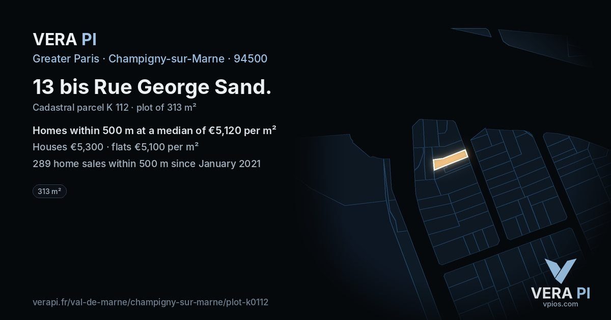 13 bis Rue George Sand, Champigny-sur-Marne at night – the plot lit, the parcels around coloured by the prices near them