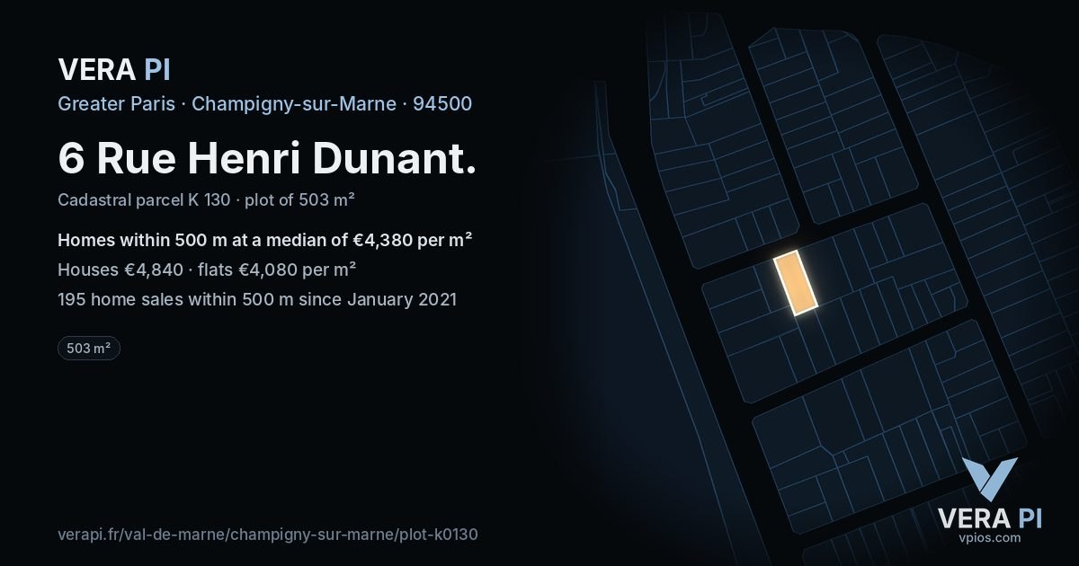 6 Rue Henri Dunant, Champigny-sur-Marne at night – the plot lit, the parcels around coloured by the prices near them