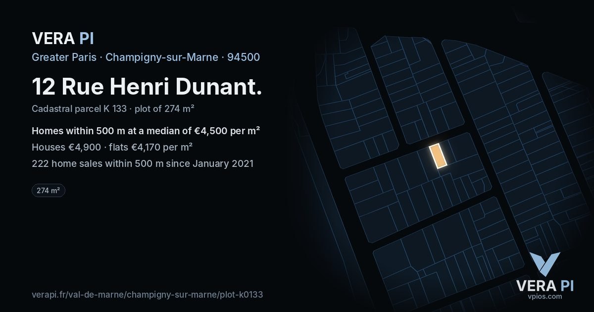 12 Rue Henri Dunant, Champigny-sur-Marne at night – the plot lit, the parcels around coloured by the prices near them