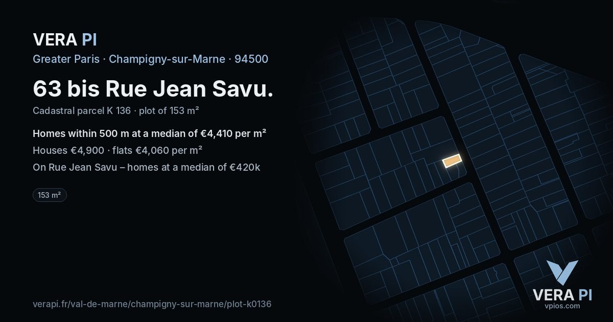 63 bis Rue Jean Savu, Champigny-sur-Marne at night – the plot lit, the parcels around coloured by the prices near them