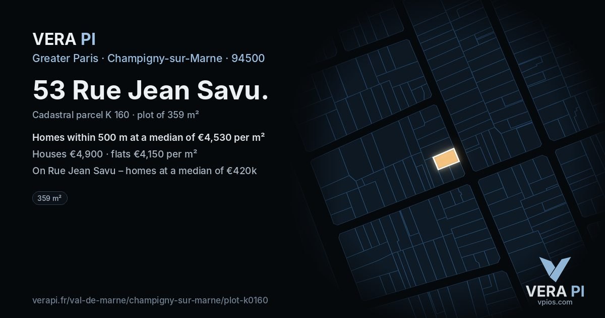 53 Rue Jean Savu, Champigny-sur-Marne at night – the plot lit, the parcels around coloured by the prices near them