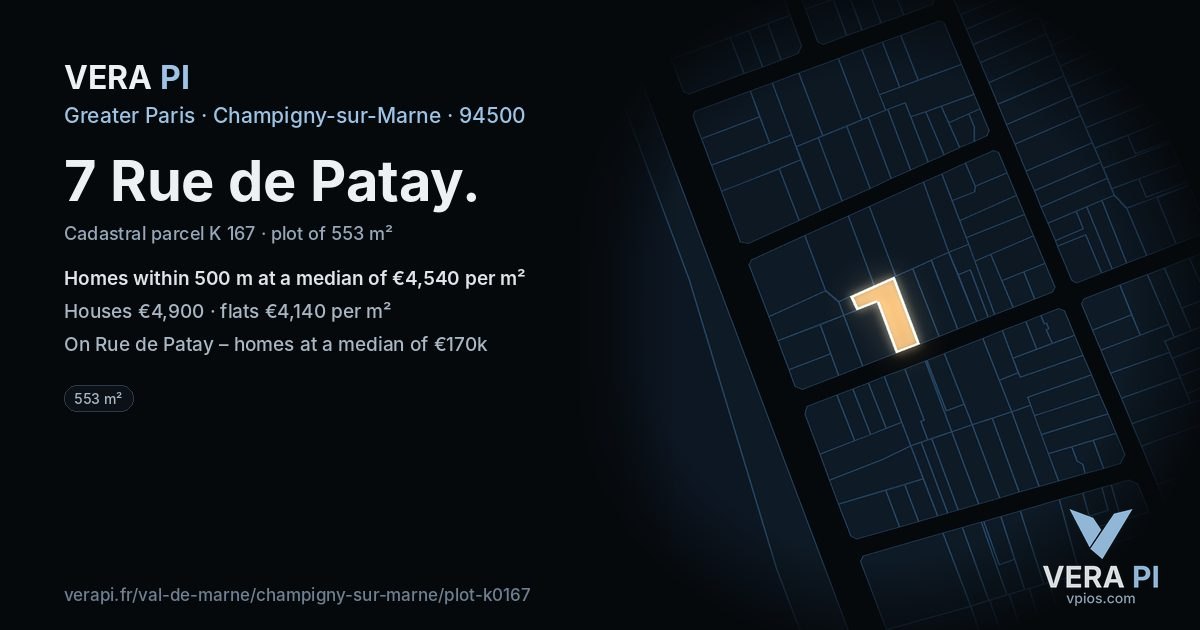 7 Rue de Patay, Champigny-sur-Marne at night – the plot lit, the parcels around coloured by the prices near them