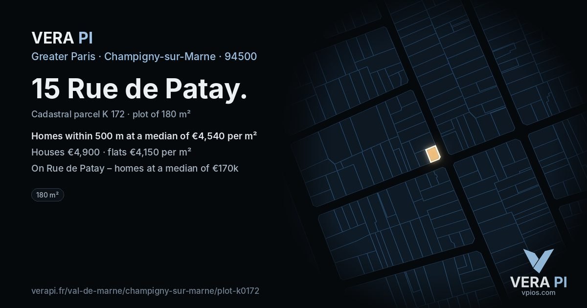 15 Rue de Patay, Champigny-sur-Marne at night – the plot lit, the parcels around coloured by the prices near them