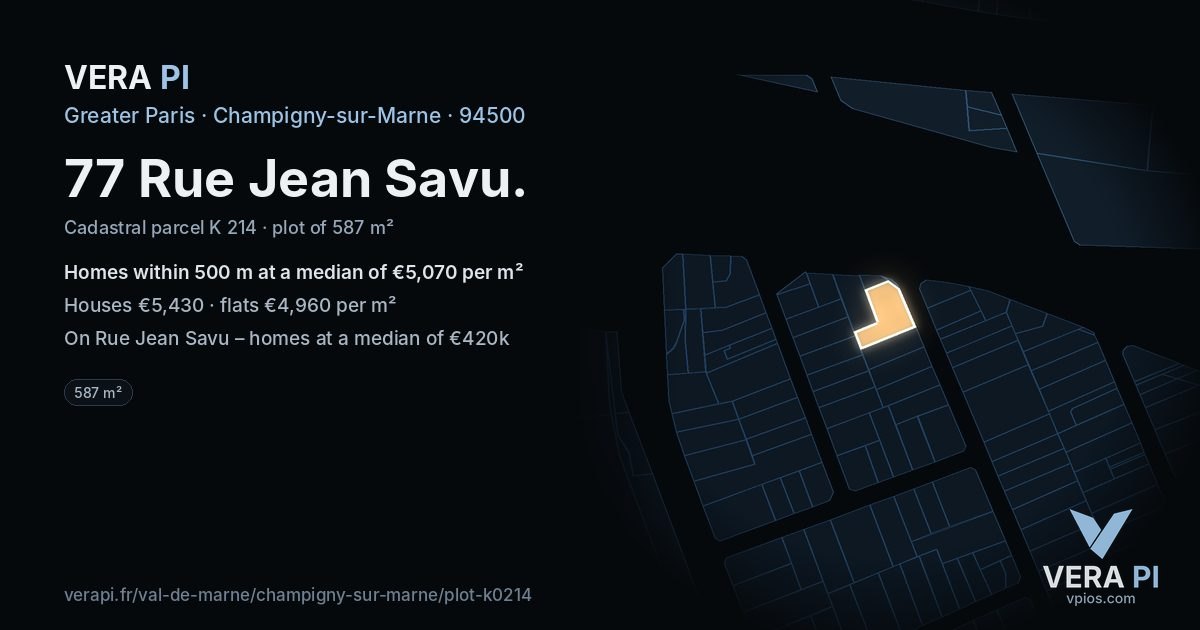 77 Rue Jean Savu, Champigny-sur-Marne at night – the plot lit, the parcels around coloured by the prices near them