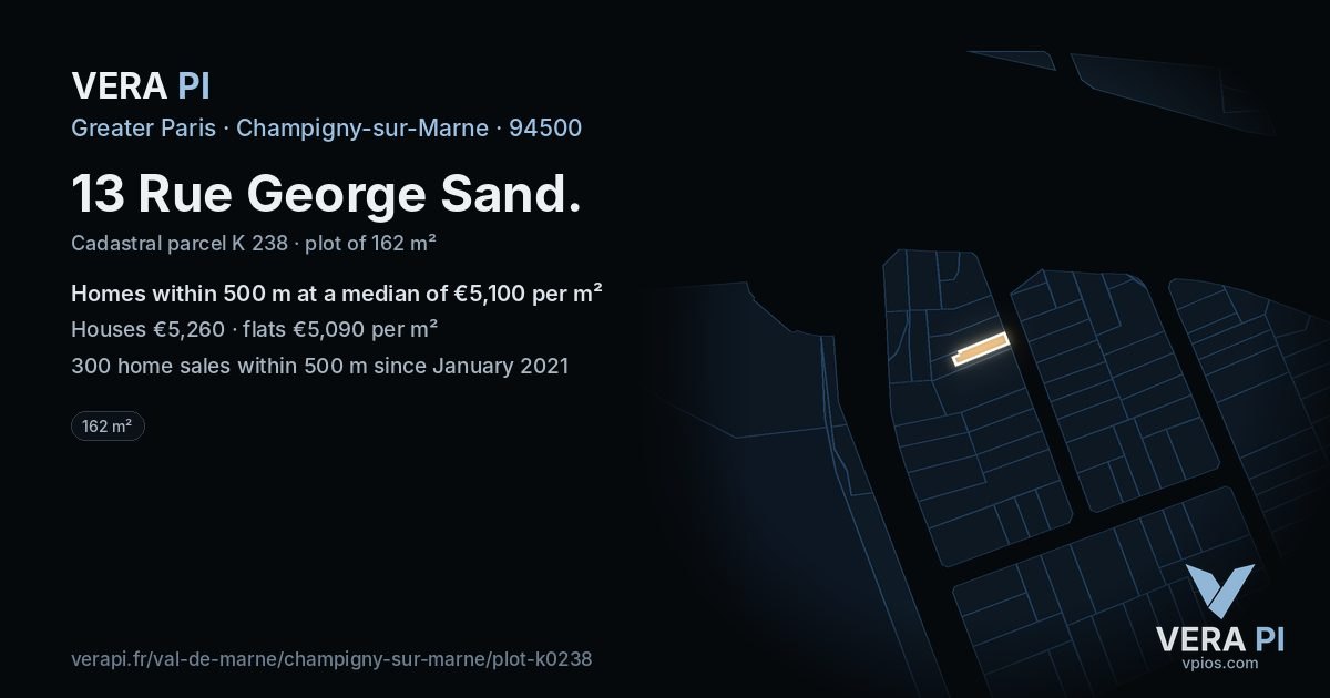 13 Rue George Sand, Champigny-sur-Marne at night – the plot lit, the parcels around coloured by the prices near them