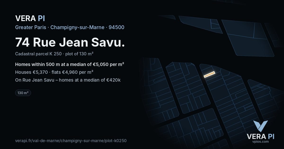 74 Rue Jean Savu, Champigny-sur-Marne at night – the plot lit, the parcels around coloured by the prices near them
