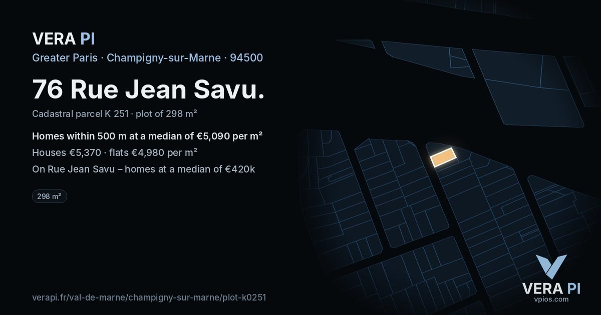 76 Rue Jean Savu, Champigny-sur-Marne at night – the plot lit, the parcels around coloured by the prices near them