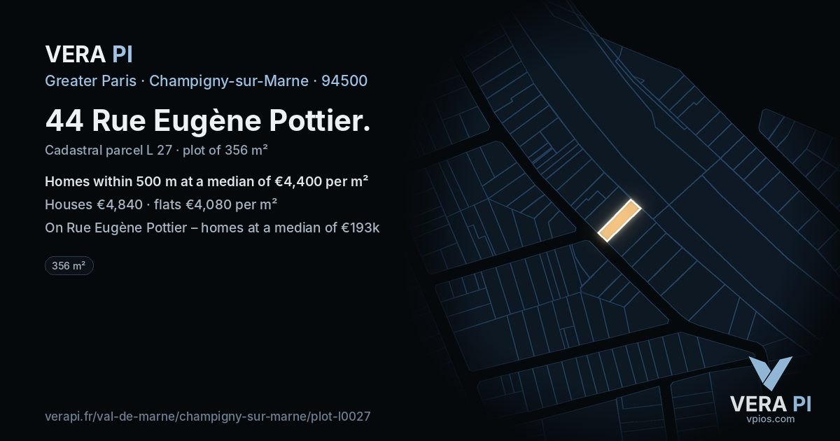 44 Rue Eugène Pottier, Champigny-sur-Marne at night – the plot lit, the parcels around coloured by the prices near them