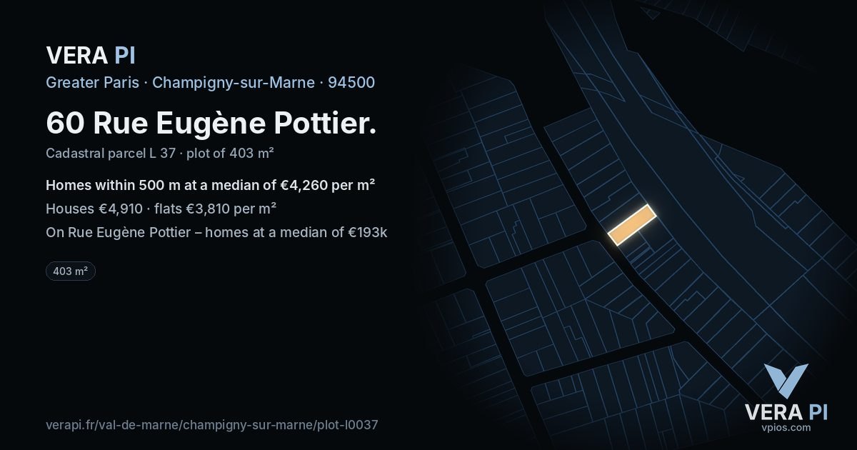 60 Rue Eugène Pottier, Champigny-sur-Marne at night – the plot lit, the parcels around coloured by the prices near them