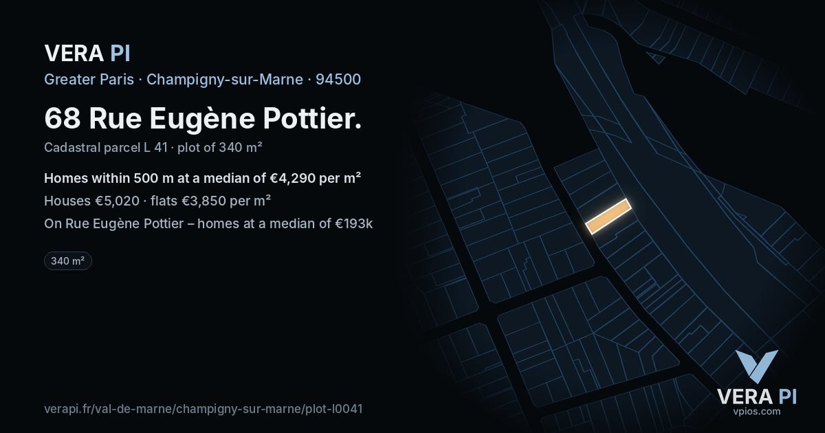 68 Rue Eugène Pottier, Champigny-sur-Marne at night – the plot lit, the parcels around coloured by the prices near them