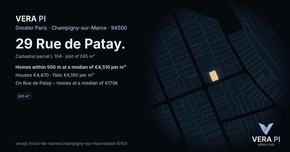 29 Rue de Patay, Champigny-sur-Marne at night – the plot lit, the parcels around coloured by the prices near them