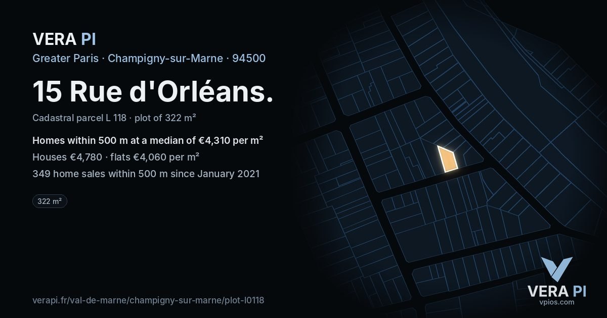 15 Rue d'Orléans, Champigny-sur-Marne at night – the plot lit, the parcels around coloured by the prices near them