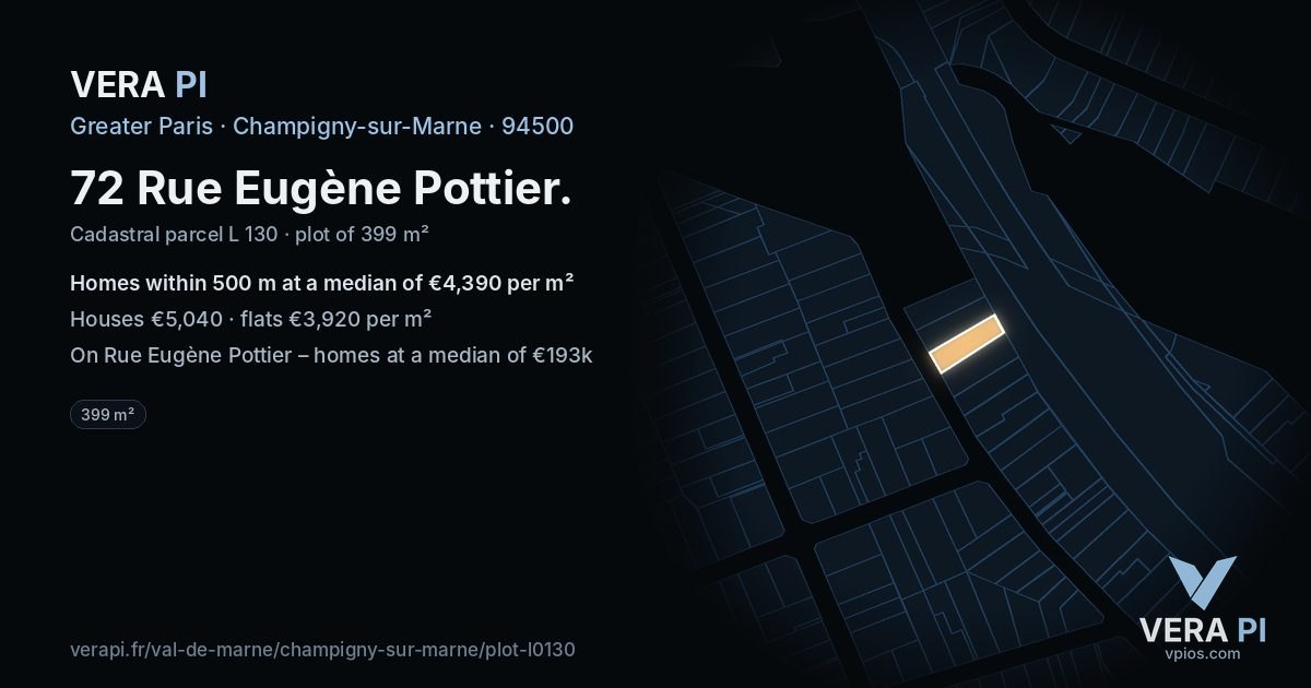 72 Rue Eugène Pottier, Champigny-sur-Marne at night – the plot lit, the parcels around coloured by the prices near them