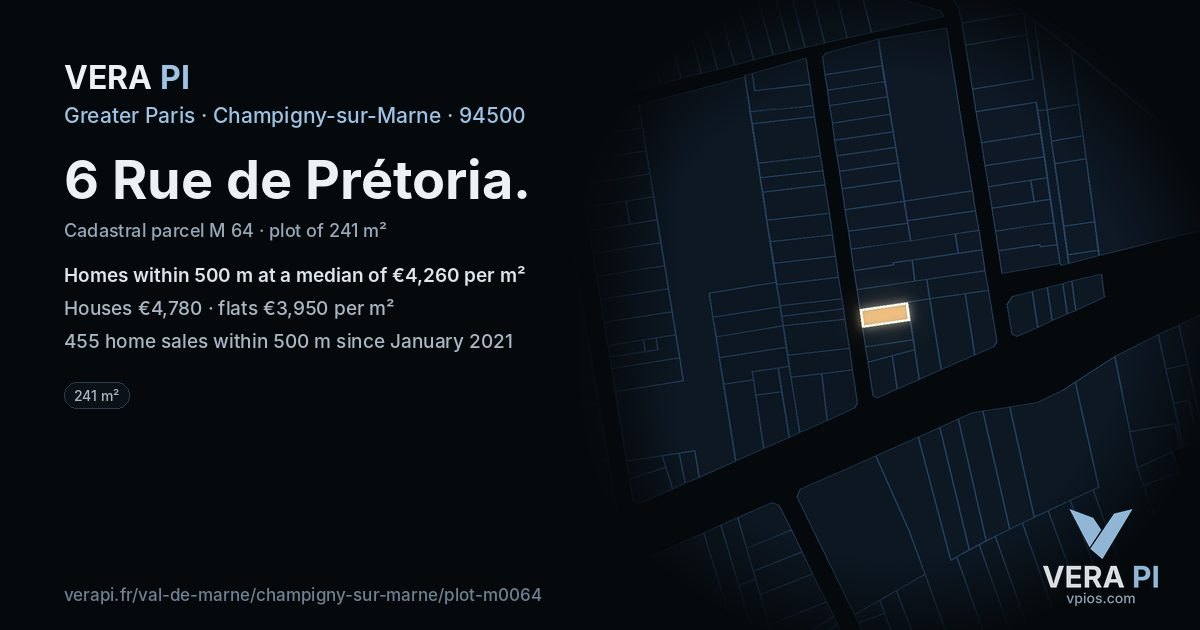 6 Rue de Prétoria, Champigny-sur-Marne at night – the plot lit, the parcels around coloured by the prices near them
