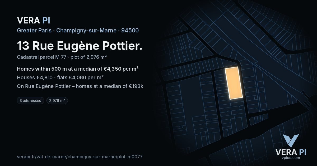 13 Rue Eugène Pottier, Champigny-sur-Marne at night – the plot lit, the parcels around coloured by the prices near them