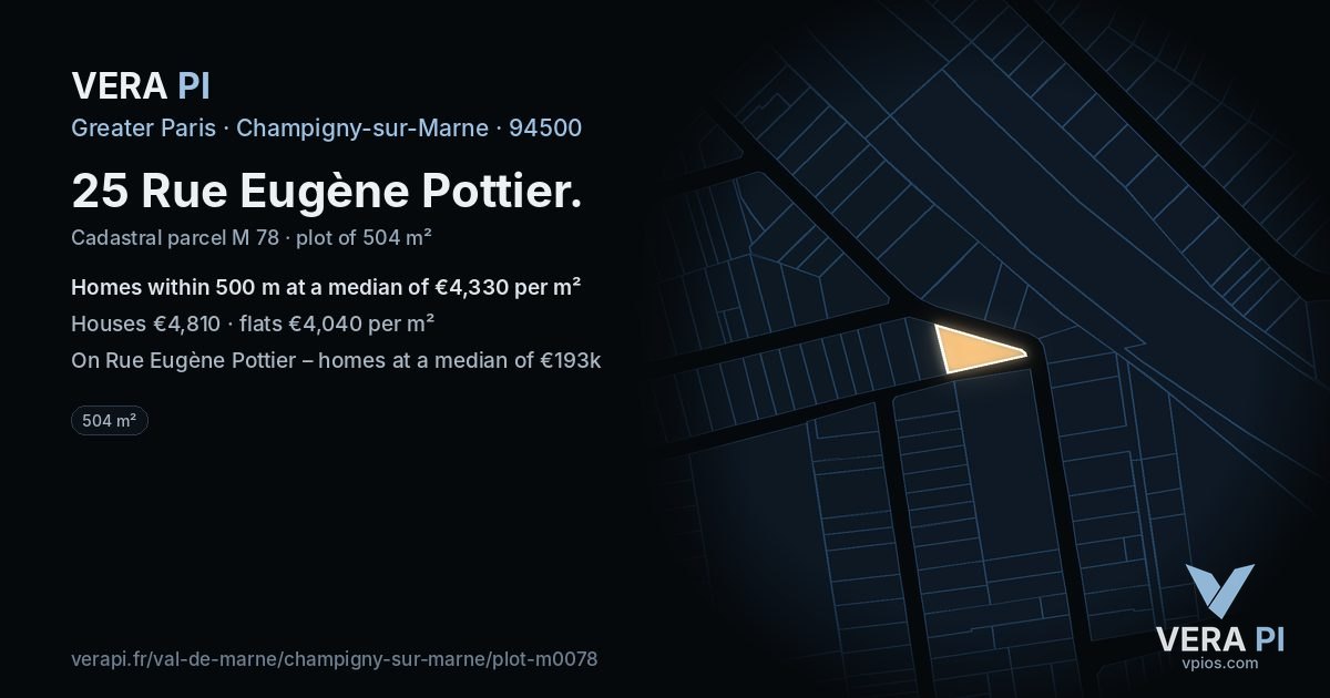25 Rue Eugène Pottier, Champigny-sur-Marne at night – the plot lit, the parcels around coloured by the prices near them