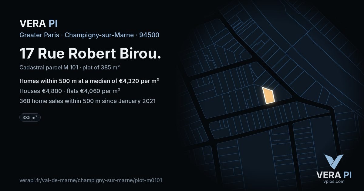 17 Rue Robert Birou, Champigny-sur-Marne at night – the plot lit, the parcels around coloured by the prices near them
