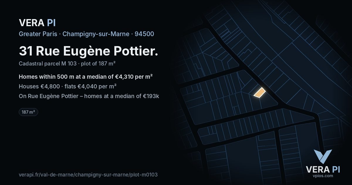 31 Rue Eugène Pottier, Champigny-sur-Marne at night – the plot lit, the parcels around coloured by the prices near them