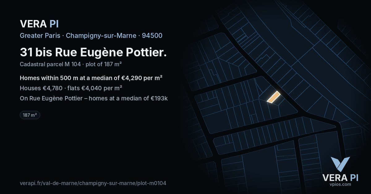 31 bis Rue Eugène Pottier, Champigny-sur-Marne at night – the plot lit, the parcels around coloured by the prices near them