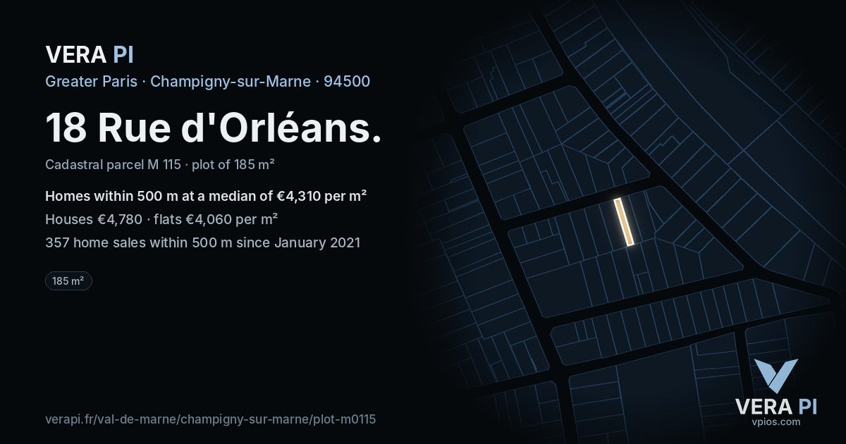 18 Rue d'Orléans, Champigny-sur-Marne at night – the plot lit, the parcels around coloured by the prices near them