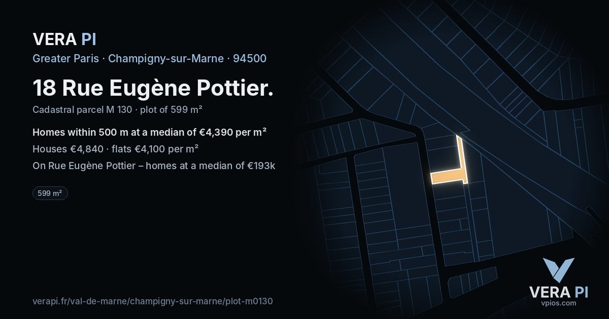 18 Rue Eugène Pottier, Champigny-sur-Marne at night – the plot lit, the parcels around coloured by the prices near them