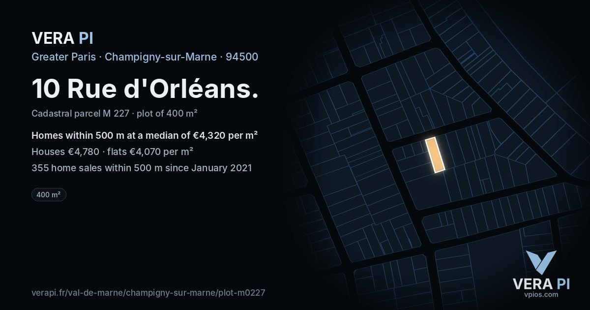 10 Rue d'Orléans, Champigny-sur-Marne at night – the plot lit, the parcels around coloured by the prices near them