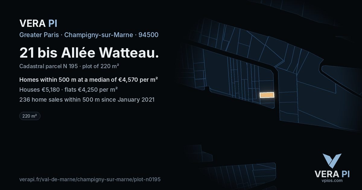 21 bis Allée Watteau, Champigny-sur-Marne at night – the plot lit, the parcels around coloured by the prices near them