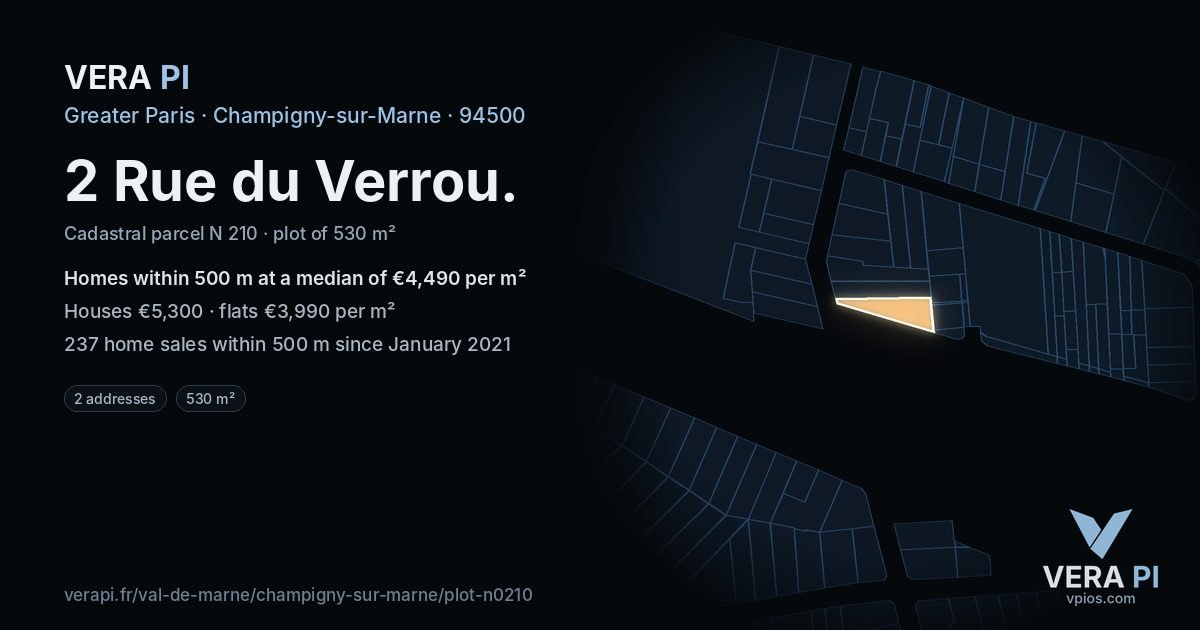 2 Rue du Verrou, Champigny-sur-Marne at night – the plot lit, the parcels around coloured by the prices near them