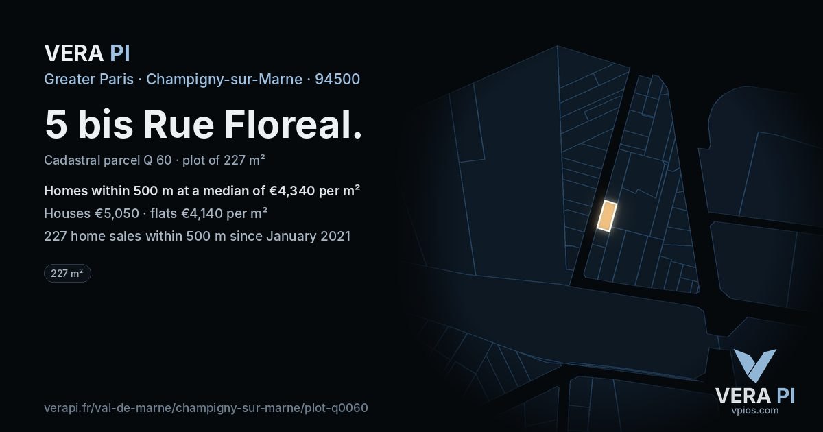 5 bis Rue Floreal, Champigny-sur-Marne at night – the plot lit, the parcels around coloured by the prices near them